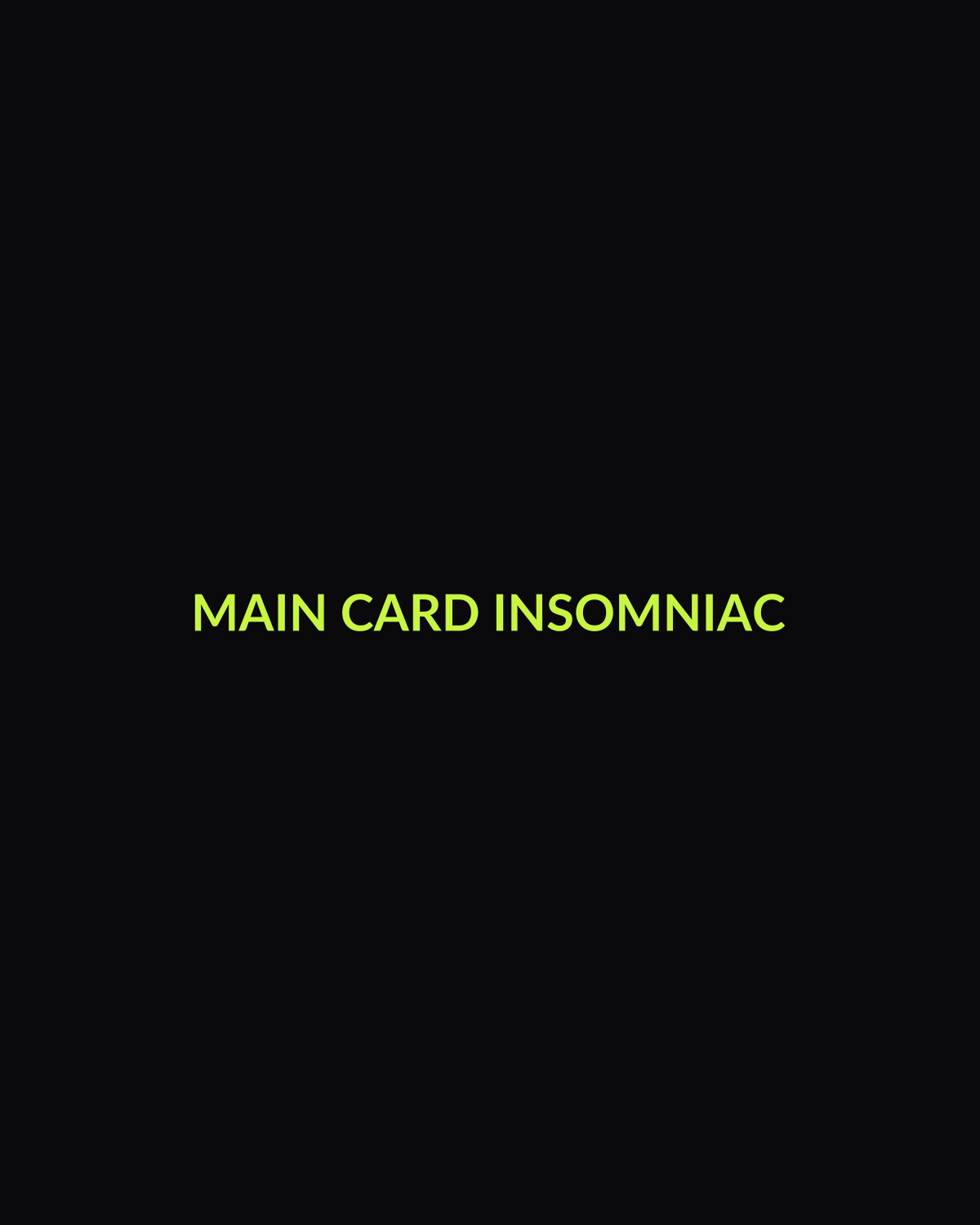Main Card Insomniac Tee — front