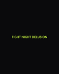 Fight Night Delusion Tee — front