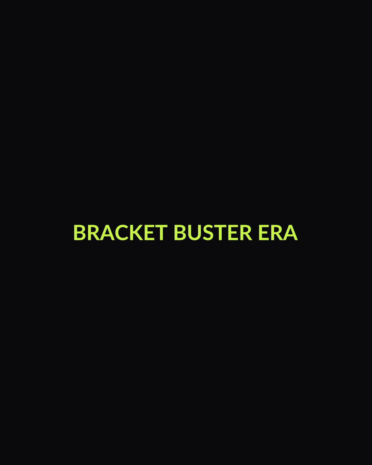Bracket Buster Era Tee — front